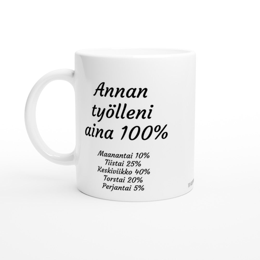 Annan työlleni aina 100% | Kahvikuppi 330ml