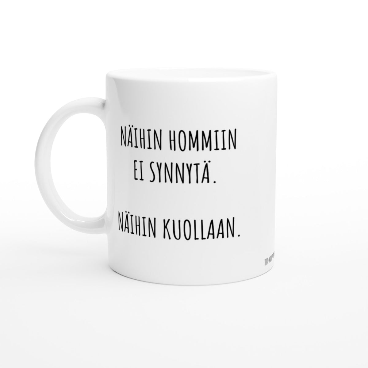 Näihin hommiin ei synnytä | Kahvikuppi 330ml (0121)