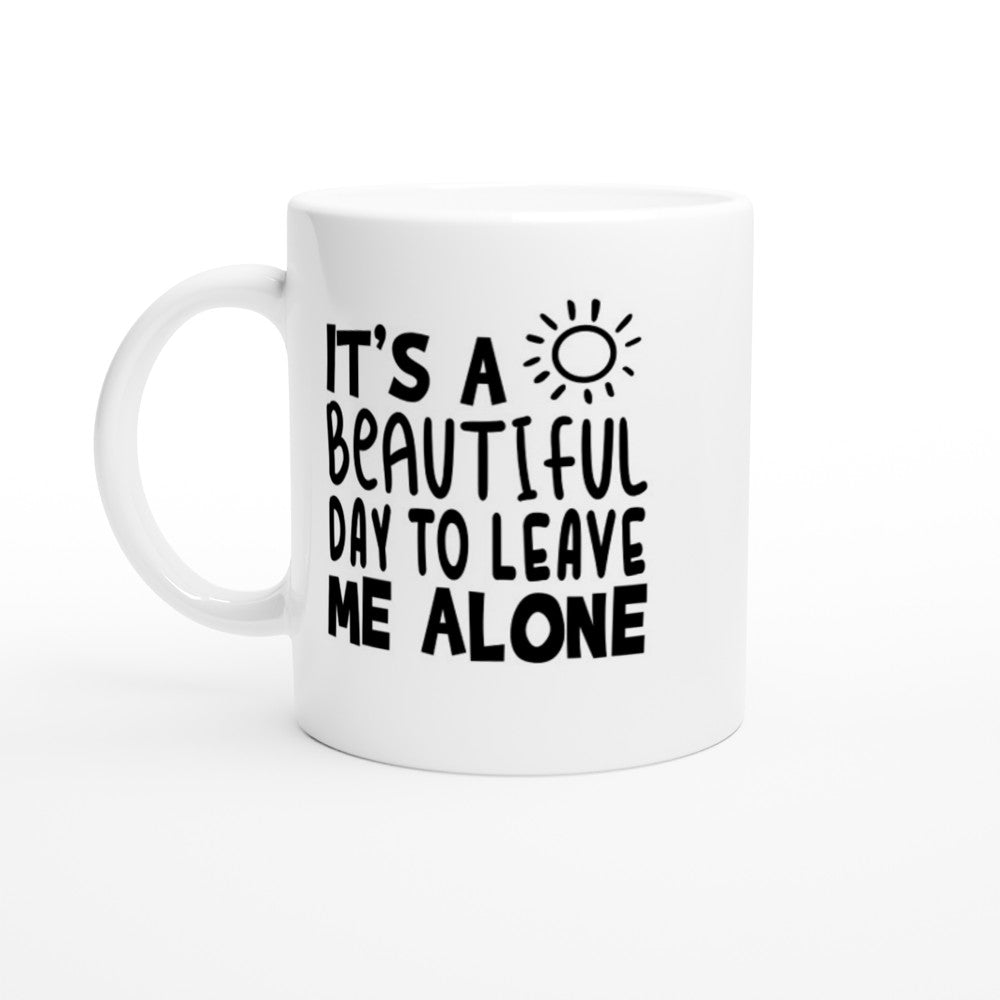 It´s beautiful day to leave me alone | Kahvikuppi 330ml (0001)