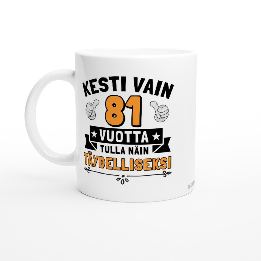 Kesti vain 81 vuotta | Kahvikuppi 330ml
