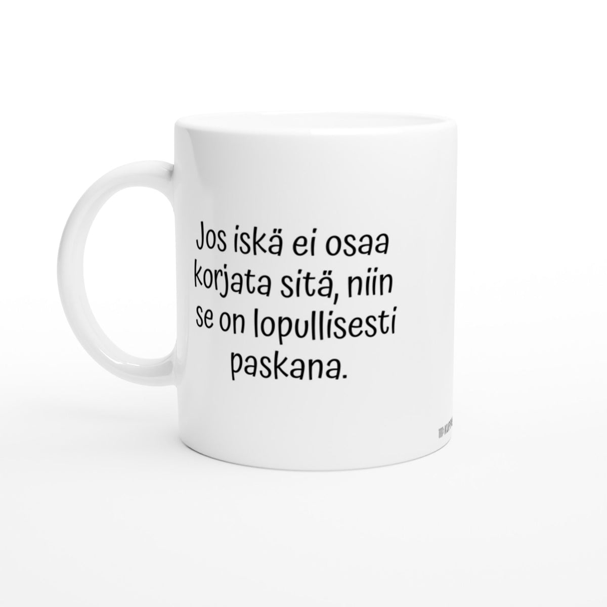 Jos iskä ei osaa korjata | Kahvikuppi 330ml