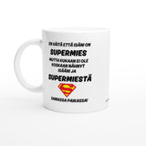 En väitä että isäni on SUPERMIES | Kahvikuppi 330ml (0512)