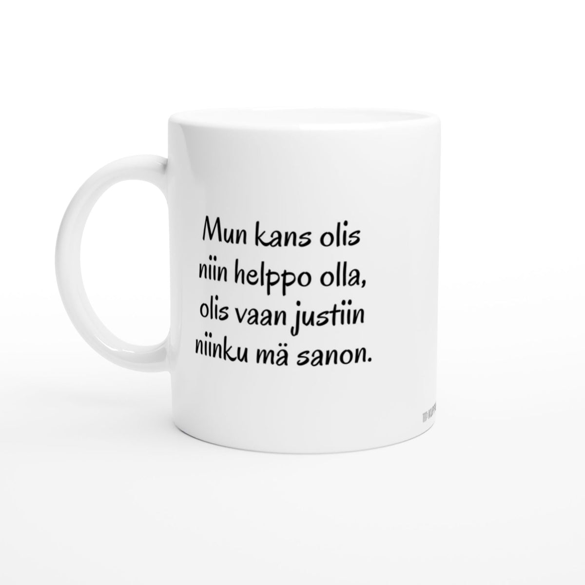 Mun kans olis niin helppo olla | Kahvikuppi 330ml