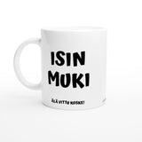Isin muki - Älä vittu koske | Kahvikuppi 330ml