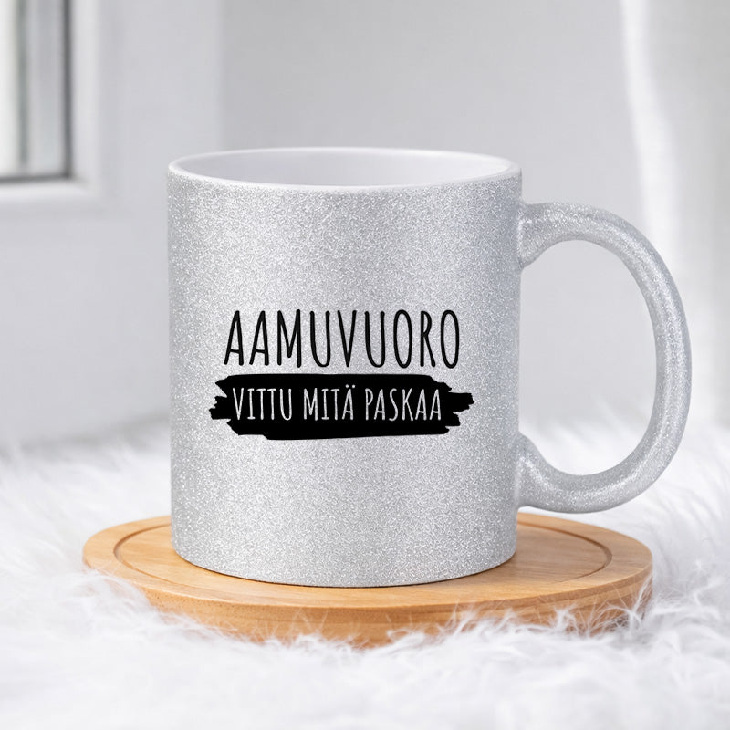 Aamuvuoro - Vittu mitä paskaa (0025) | Glittermuki 330ml