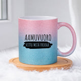 Aamuvuoro - Vittu mitä paskaa (0025) | Glittermuki 330ml