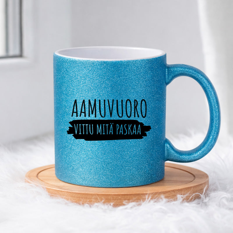 Aamuvuoro - Vittu mitä paskaa (0025) | Glittermuki 330ml