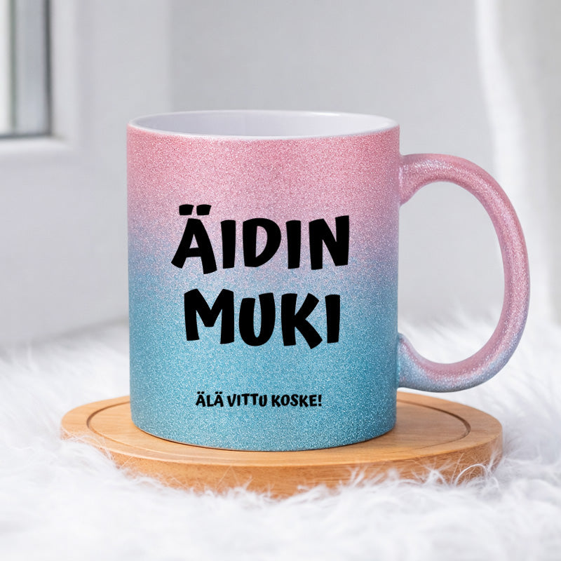 Äidin muki - Älä vittu koske (0159) | Glittermuki 330ml