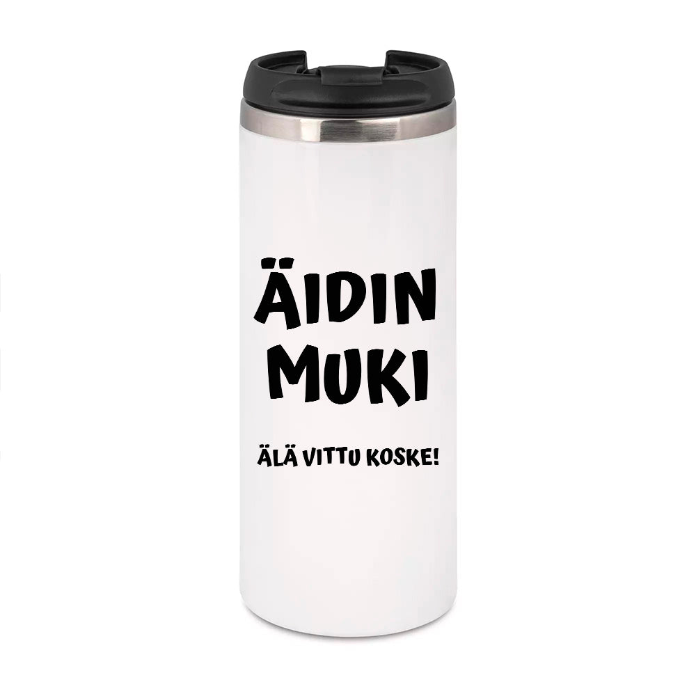 Äidin muki - Älä vittu koske (0159) | Termostölkki 3,4dl