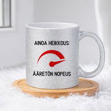 Ainoa heikkous ääretön nopeus (0296)  | Glittermuki 330ml