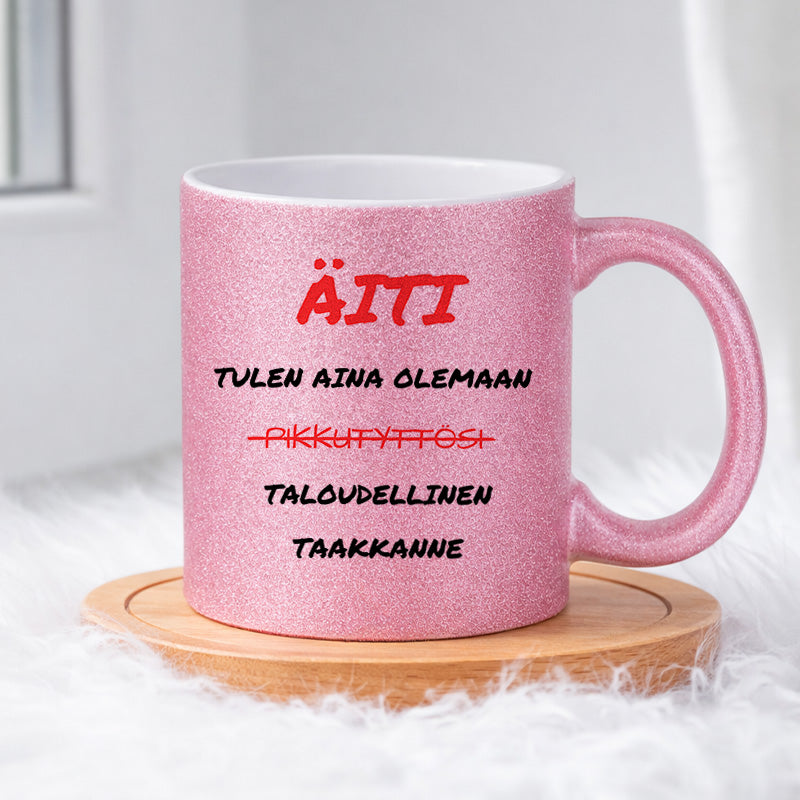 Äiti – Tulen aina olemaan pikkutyttösi (0259) | Glittermuki 330ml