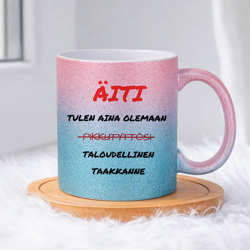 Äiti – Tulen aina olemaan pikkutyttösi (0259) | Glittermuki 330ml
