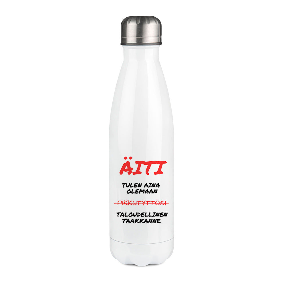Äiti – Tulen aina olemaan pikkutyttösi (0259)  | Termospullo 500ml