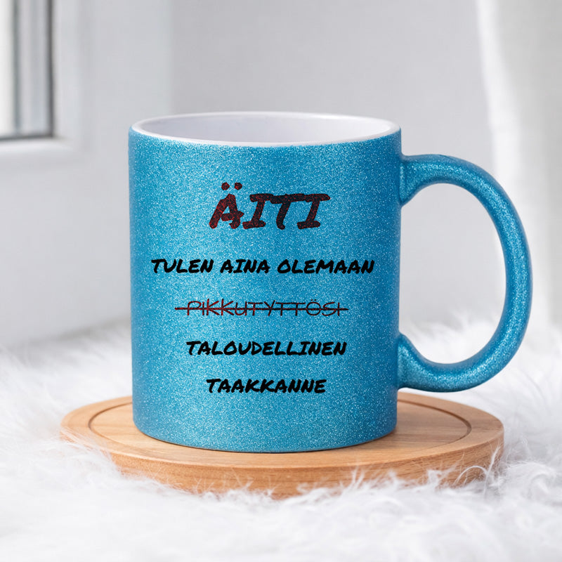 Äiti – Tulen aina olemaan pikkutyttösi (0259) | Glittermuki 330ml