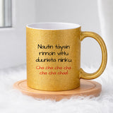 Nautin täysin rinnoin vittu duunista niinku Cha cha cha cha cha cha chaa! (0205) | Glittermuki 330ml