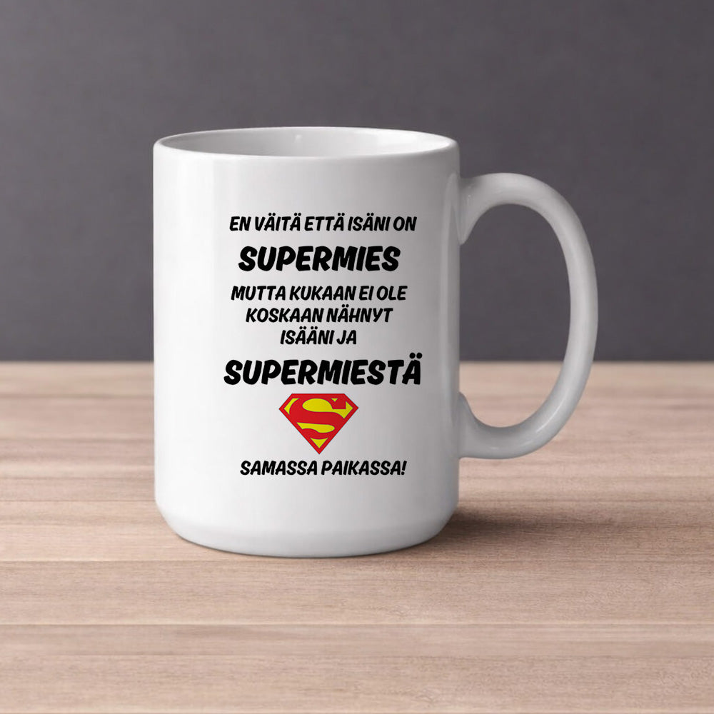 EN VÄITÄ ETTÄ ISÄNI ON SUPERMIES (0512) | Kahvikuppi 440ml