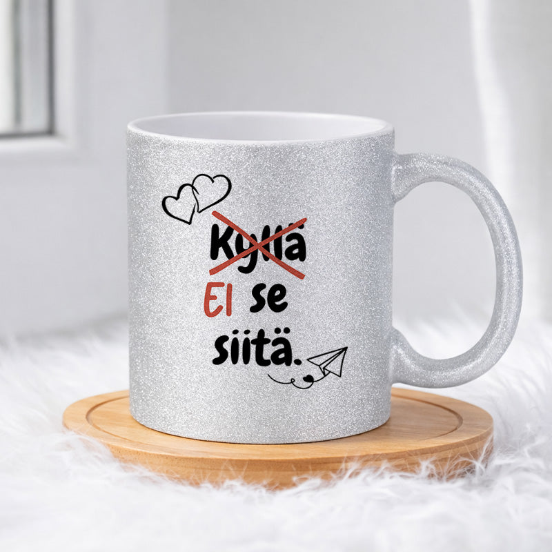 Ei se siitä (0429) | Glittermuki 330ml