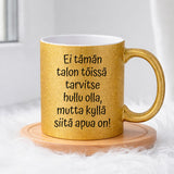Ei tarvitse olla hullu (0131)  | Glittermuki 330ml
