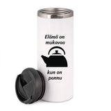 Elämä on mukavaa, kun on pannu (0082)  | Termostölkki 3,4dl