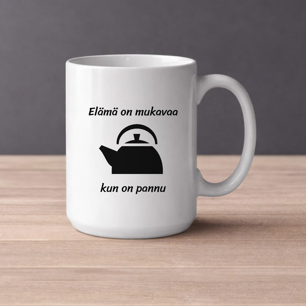 Elämä on mukavaa, kun on pannu (0082) | Kahvikuppi 440ml