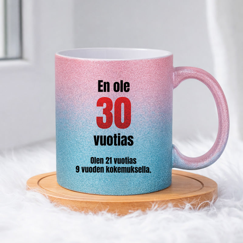En ole 30 vuotias (0278) | Glittermuki 330ml