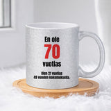 En ole 70 vuotias (0274) | Glittermuki 330ml