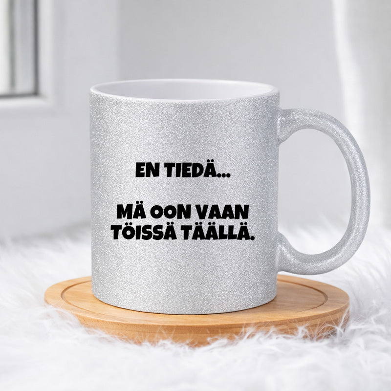 En tiedä... (0117)  | Glittermuki 330ml