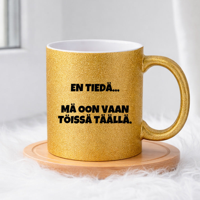 En tiedä... (0117)  | Glittermuki 330ml