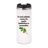 Et sinä mikää ruusu ole (0066)  | Termostölkki 3,4dl