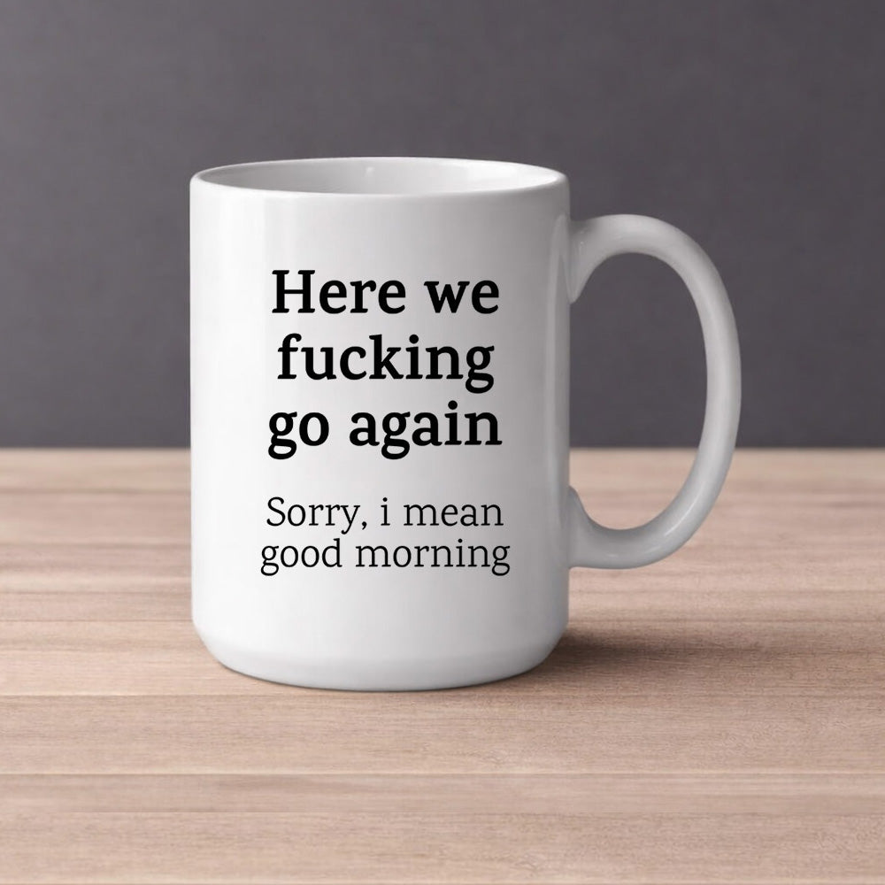 Here we fucking go again (0142) | Kahvikuppi 440ml