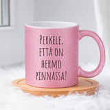 Perkele että on hermo pinnassa (0130)  | Glittermuki 330ml
