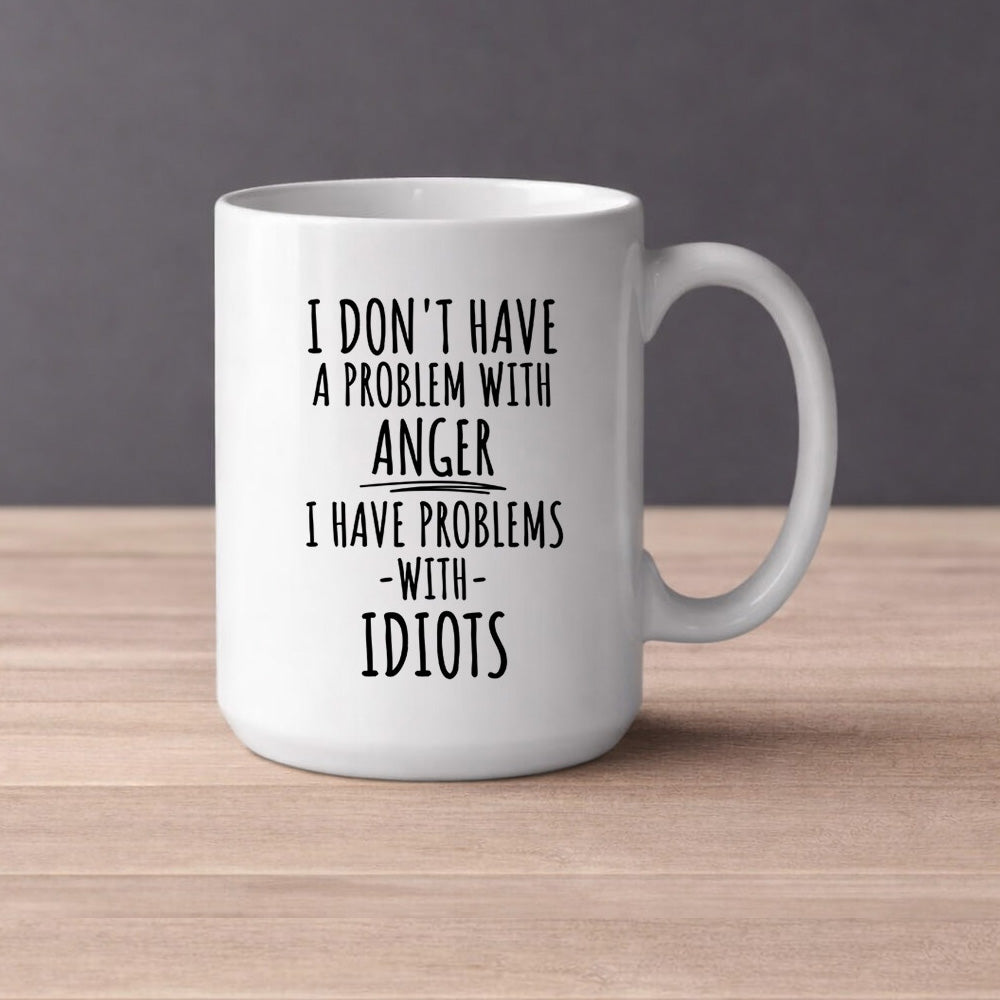 I dont have a problem with anger (0402) | Kahvikuppi 440ml