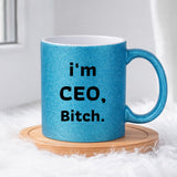 I´m CEO, Bitch (0164) | Glittermuki 330ml
