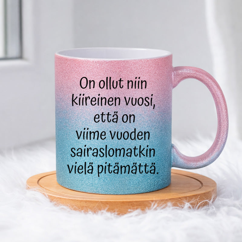 Ihan vitun kiire vuosi (0119) | Glittermuki 330ml