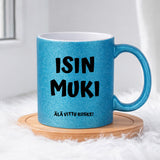 Isin muki - Älä vittu koske (0158) | Glittermuki 330ml
