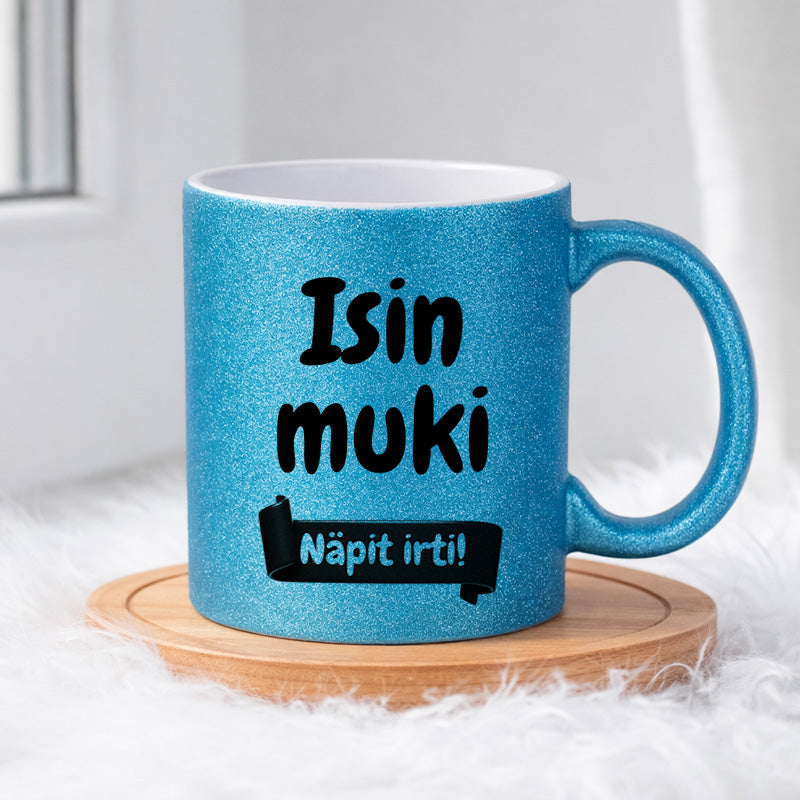 Isin muki - Näpit irti (0369) | Glittermuki 330ml
