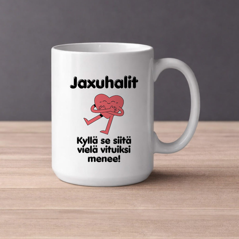Jaxuhalit – Kyllä se siitä vielä vituiksi menee (0269) | Kahvikuppi 440ml