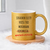 Jokainen eletty vuosi tuo mukanaan kokemusta (0313) | Glittermuki 330ml