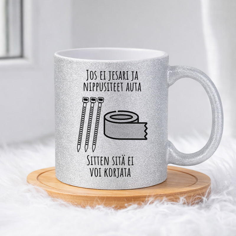 Jos ei jesari ja nippusiteet auta (0248) | Glittermuki 330ml