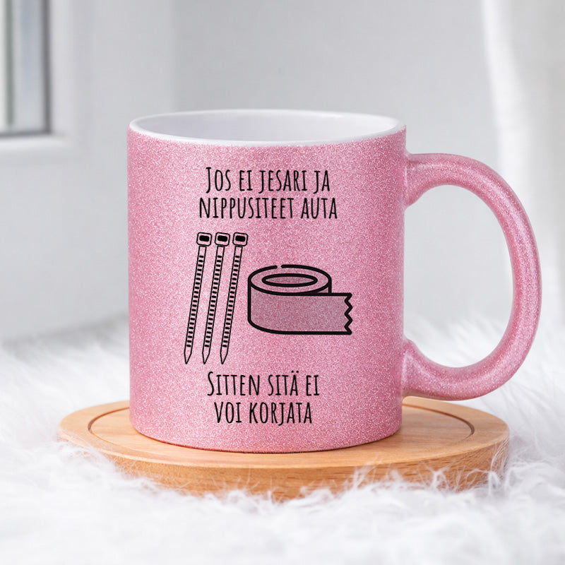 Jos ei jesari ja nippusiteet auta (0248) | Glittermuki 330ml