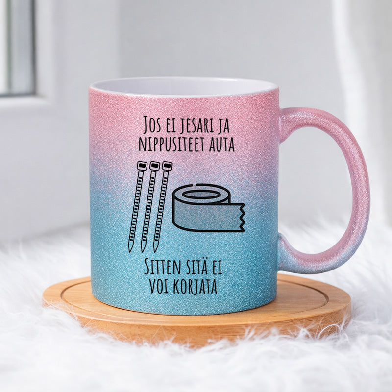 Jos ei jesari ja nippusiteet auta (0248) | Glittermuki 330ml