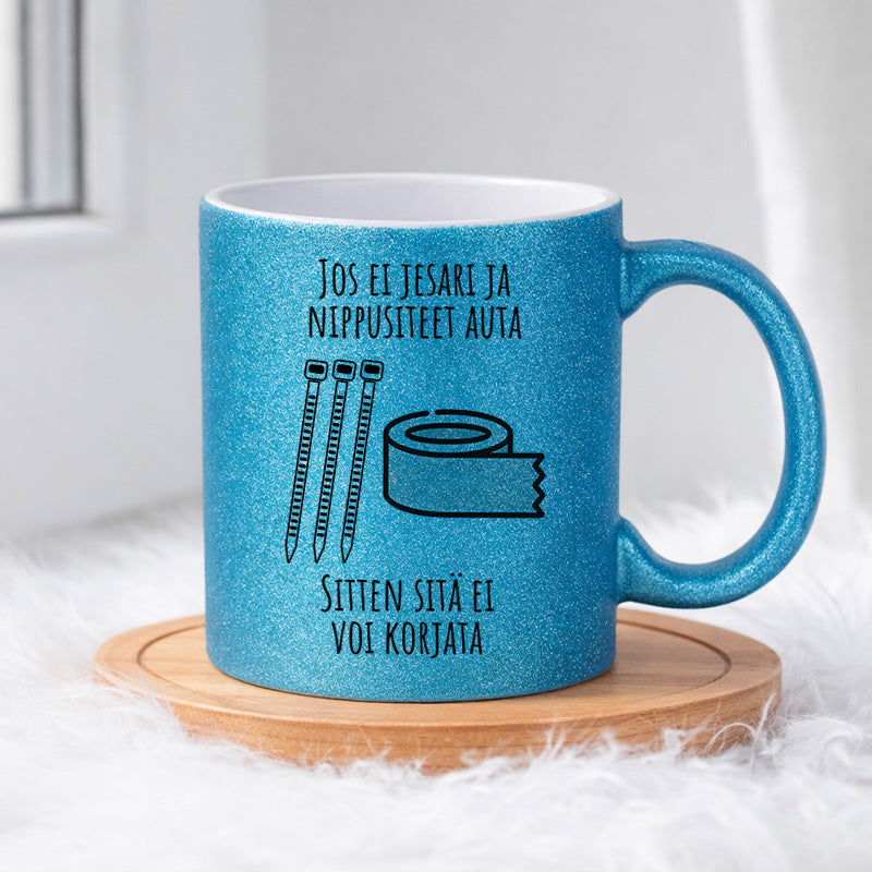 Jos ei jesari ja nippusiteet auta (0248) | Glittermuki 330ml