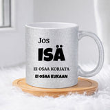 Jos isä ei osaa korjata (0161) | Glittermuki 330ml