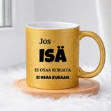 Jos isä ei osaa korjata (0161) | Glittermuki 330ml