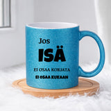 Jos isä ei osaa korjata (0161) | Glittermuki 330ml