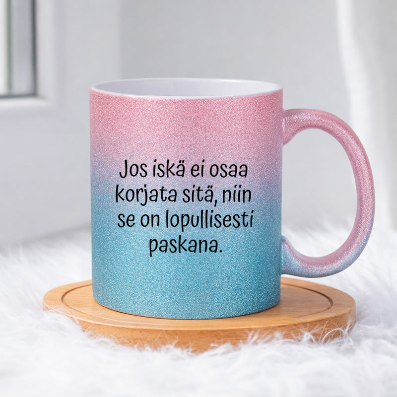 Jos iskä ei osaa korjata (0253) | Glittermuki 330ml