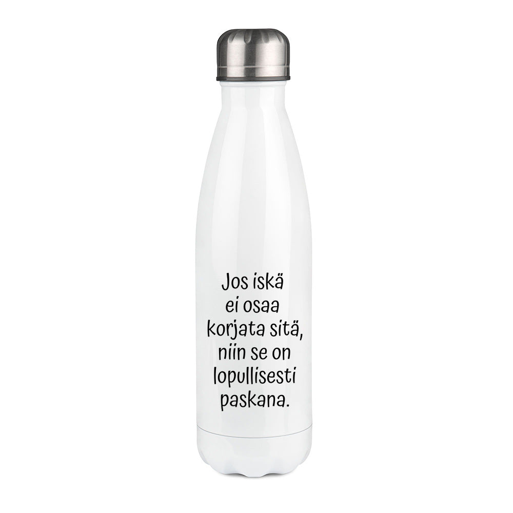 Jos iskä ei osaa korjata (0253)  | Termospullo 500ml
