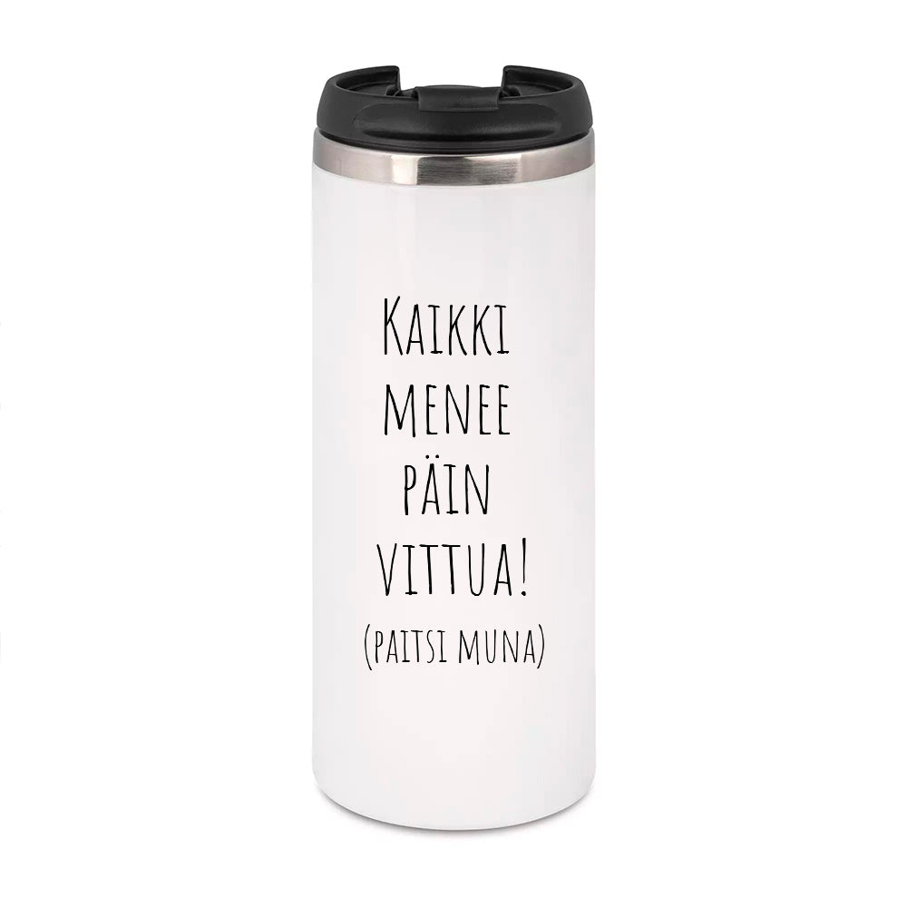 Kaikki menee päin vittu paitsi muna (0052)  | Termostölkki 3,4dl