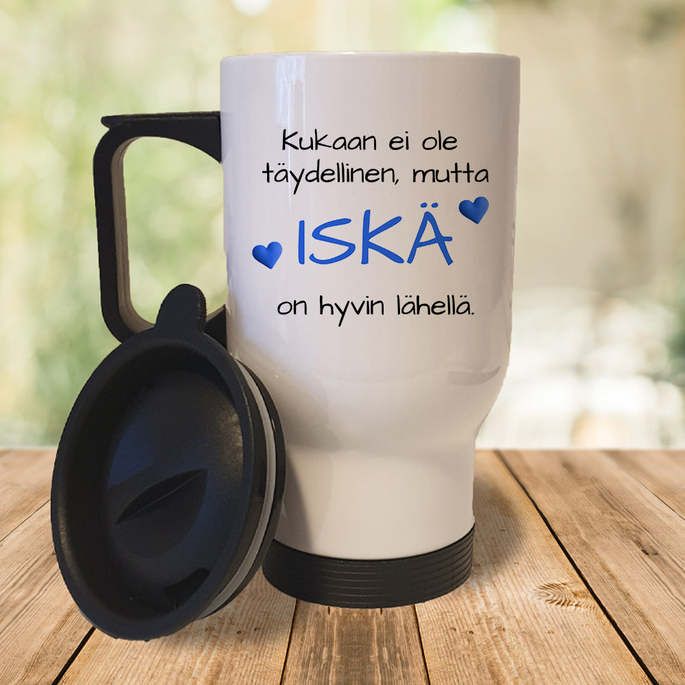 Kukaan ei ole täydellinen, mutta iskä on hyvin lähellä (0361) | Termosmuki 3,9dl