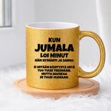 Kun jumala loi minut (0507) | Glittermuki 330ml